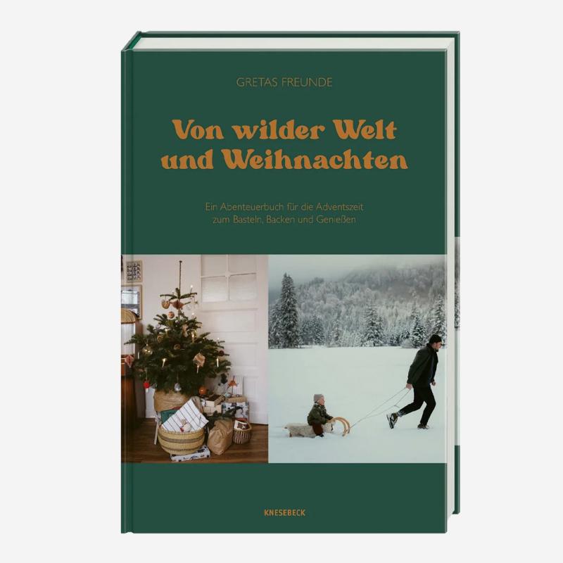 Buch „Von wilder Welt und Weihnachten“ von Gretas Freunde: Christine Weißenborn, Sarah Neunedorf, Serena Hatfield cover