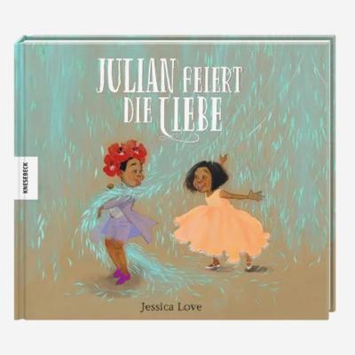 Kinderbuch „Julian feiert die Liebe“ von Jessica Love