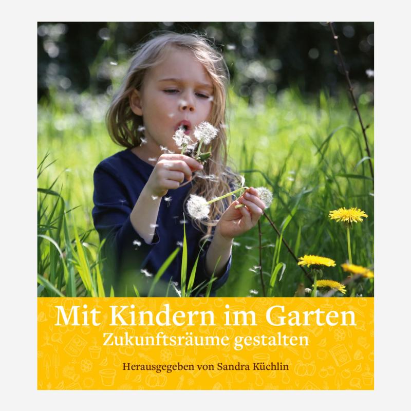 Buch „Mit Kindern im Garten" von Sandra Küchlin