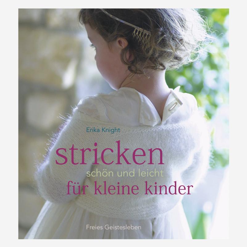 Buch „Stricken - schön und leicht für kleine Kinder" von Erika Knight
