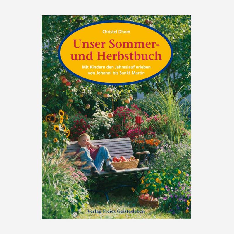 „Unser Sommer- und Herbstbuch" von Christel Dohm