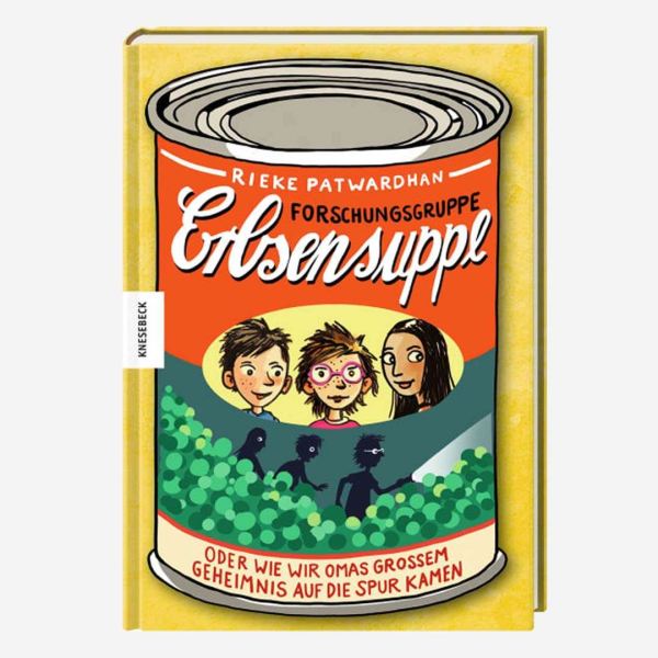 Buch Forschungsgruppe Erbsensuppe von Rieke Patwardhan und Regina Kehn